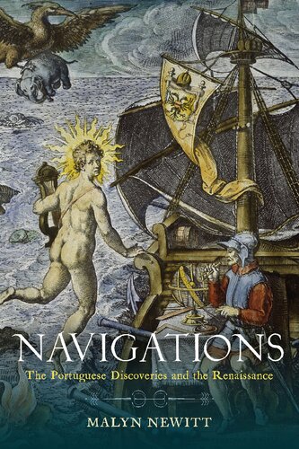 Navigations: The Portuguese Discoveries and the Renaissance (PDF/EPUB Version)
