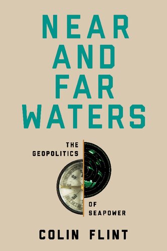 Near and Far Waters: The Geopolitics of Seapower (PDF/EPUB Version)