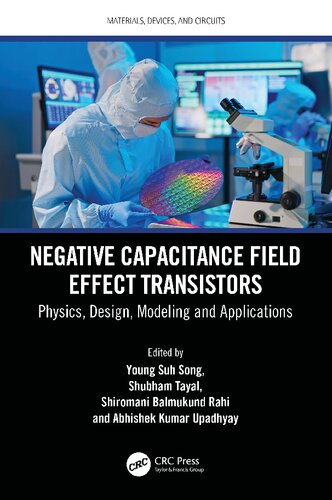 Negative Capacitance Field Effect Transistors: Physics, Design, Modeling and Applications (PDF/EPUB Version)