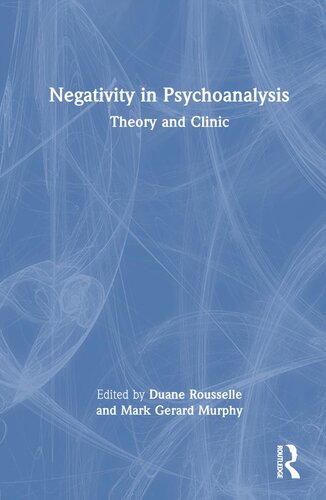 Negativity in Psychoanalysis: Theory and Clinic (PDF/EPUB Version)
