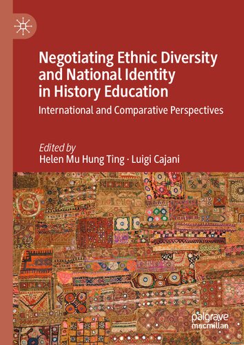 Negotiating Ethnic Diversity and National Identity in History Education: International and Comparative Perspectives (PDF/EPUB Version)
