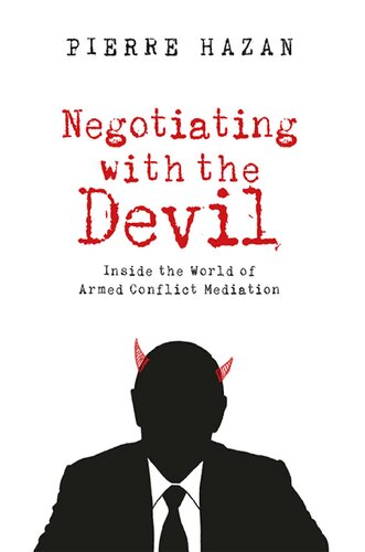 Negotiating with the Devil: Inside the World of Armed Conflict Mediation (PDF/EPUB Version)