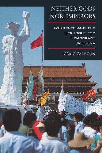 Neither Gods nor Emperors: Students and the Struggle for Democracy in China (PDF/EPUB Version)
