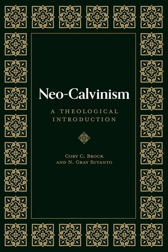 Neo-Calvinism: A Theological Introduction (PDF/EPUB Version)
