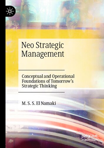 Neo Strategic Management: Conceptual and Operational Foundations of Tomorrow's Strategic Thinking (PDF/EPUB Version)
