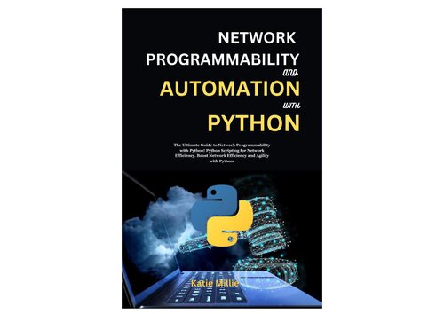 Network programmability and Automation with python: The Ultimate Guide to Network Programmability with Python! (PDF/EPUB Version)