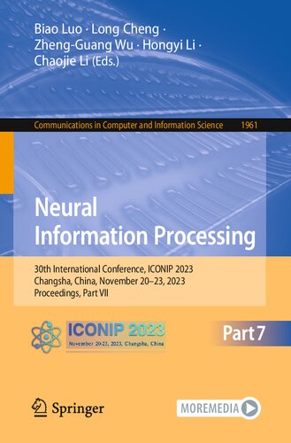 Neural Information Processing: 30th International Conference, ICONIP 2023, Changsha, China, November 20–23, 2023, Proceedings, Part VII (Communications in Computer and Information Science) (PDF/EPUB Version)

