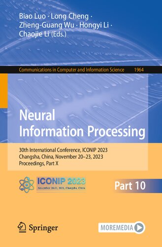 Neural Information Processing: 30th International Conference, ICONIP 2023, Changsha, China, November 20–23, 2023, Proceedings, Part X (Communications in Computer and Information Science) (PDF/EPUB Version)
