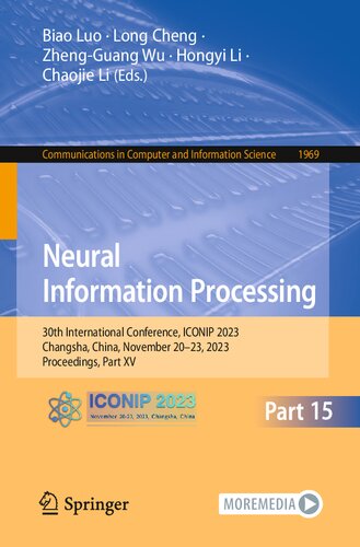 Neural Information Processing: 30th International Conference, ICONIP 2023, Changsha, China, November 20–23, 2023, Proceedings, Part XV (Communications in Computer and Information Science) (PDF/EPUB Version)

