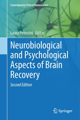 Neurobiological and Psychological Aspects of Brain Recovery (Contemporary Clinical Neuroscience) (PDF/EPUB Version)

