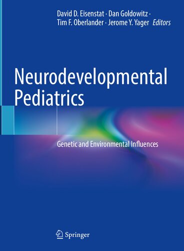 Neurodevelopmental Pediatrics: Genetic and Environmental Influences (PDF/EPUB Version)
