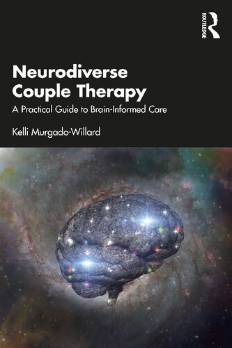 Neurodiverse Couple Therapy: A Practical Guide to Brain-Informed Care (PDF/EPUB Version)
