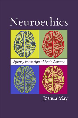 Neuroethics: Agency in the Age of Brain Science (PDF/EPUB Version)
