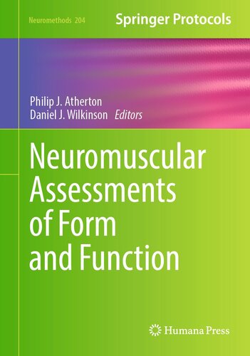 Neuromuscular Assessments of Form and Function (Neuromethods, 204) (PDF/EPUB Version)
