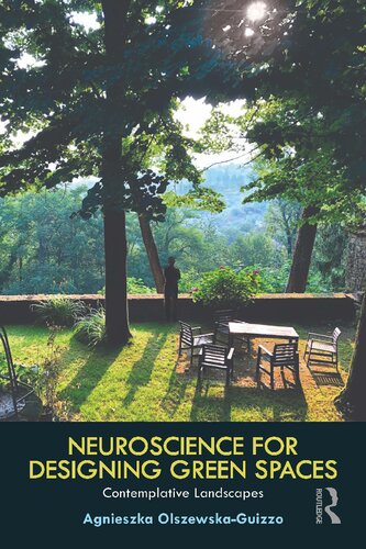 Neuroscience for Designing Green Spaces: Contemplative Landscapes (PDF/EPUB Version)
