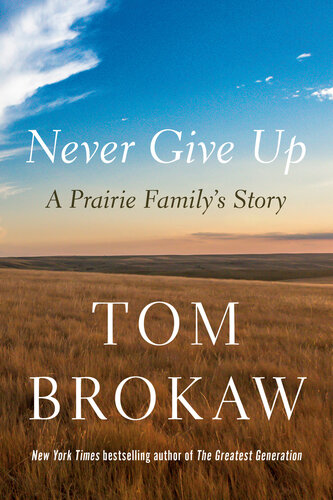 Never Give Up: A Prairie Family's Story (PDF/EPUB Version)
