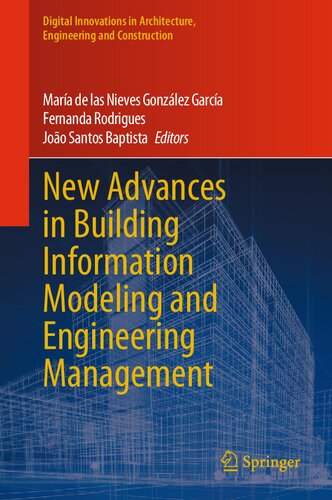 New Advances in Building Information Modeling and Engineering Management (Digital Innovations in Architecture, Engineering and Construction) (PDF/EPUB Version)
