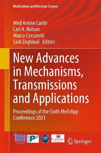 New Advances in Mechanisms, Transmissions and Applications: Proceedings of the Sixth MeTrApp Conference 2023 (PDF/EPUB Version)
