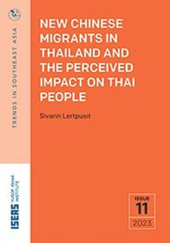 New Chinese Migrants in Thailand and the Perceived Impact on Thai People (PDF/EPUB Version)
