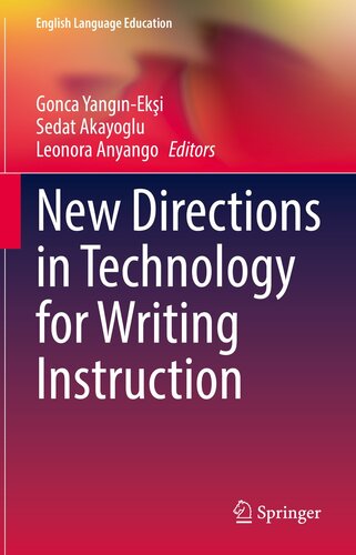New Directions in Technology for Writing Instruction: Practices for English Language Teaching Classrooms (PDF/EPUB Version)

