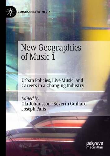 New Geographies of Music 1: Urban Policies, Live Music, and Careers in a Changing Industry (Geographies of Media) (PDF/EPUB Version)
