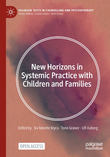 New Horizons in Systemic Practice with Children and Families (Palgrave Texts in Counselling and Psychotherapy) (PDF/EPUB Version)
