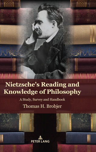 Nietzsche's Reading and Knowledge of Philosophy: A Study, Survey and Handbook (PDF/EPUB Version)
