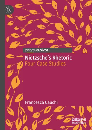 Nietzsche's Rhetoric: Four Case Studies (PDF/EPUB Version)
