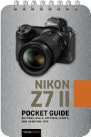 Nikon Z7 II: Pocket Guide (PDF/EPUB Version)
