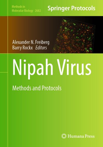 Nipah Virus: Methods and Protocols (Methods in Molecular Biology, 2682) (PDF/EPUB Version)
