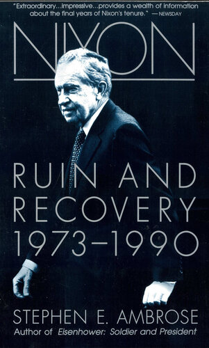 Nixon Volume III: Ruin and Recovery 1973-1990 (PDF/EPUB Version)
