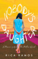 Nobody's Daughter: A Memoir of Healing the Mother Wound (PDF/EPUB Version)
