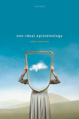 Non-Ideal Epistemology (PDF/EPUB Version)
