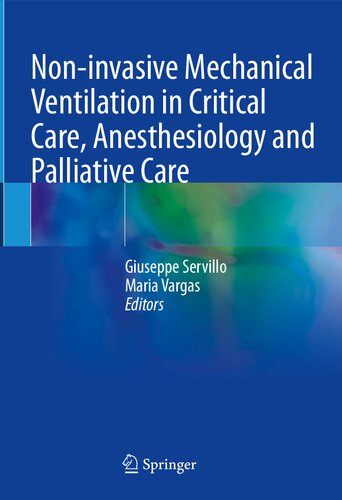 Non-invasive Mechanical Ventilation in Critical Care, Anesthesiology and Palliative Care (PDF/EPUB Version)
