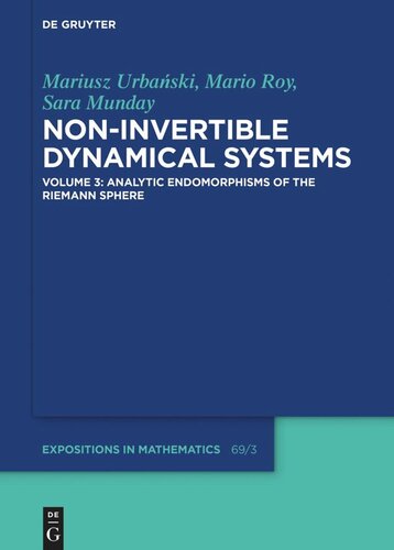 Non-Invertible Dynamical Systems: Volume 3 Analytic Endomorphisms of the Riemann Sphere (PDF/EPUB Version)
