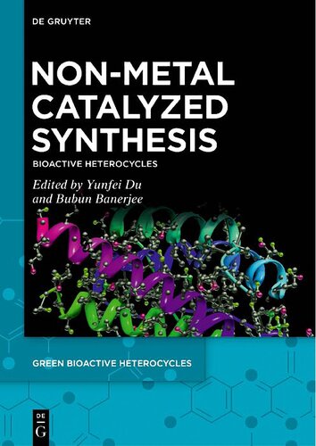 Non-Metal Catalyzed Synthesis: Green Bioactive Heterocycles (PDF/EPUB Version)