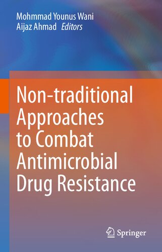Non-traditional Approaches to Combat Antimicrobial Drug Resistance (PDF/EPUB Version)
