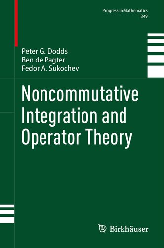 Noncommutative Integration and Operator Theory (PDF/EPUB Version)
