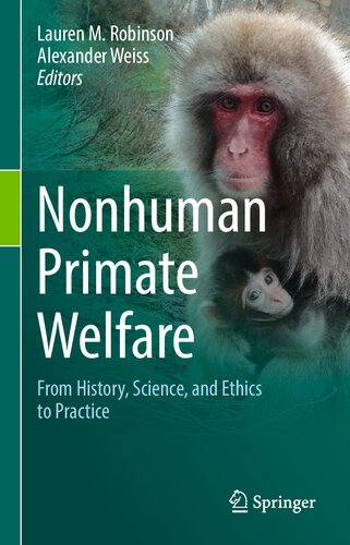 Nonhuman Primate Welfare: From History, Science, and Ethics to Practice (PDF/EPUB Version)
