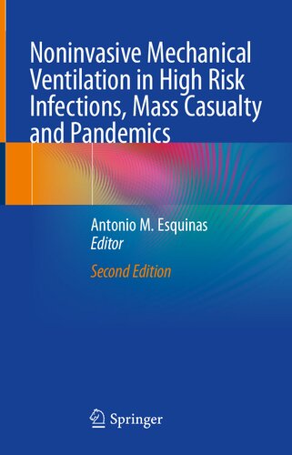 Noninvasive Mechanical Ventilation in High Risk Infections, Mass Casualty and Pandemics (PDF/EPUB Version)
