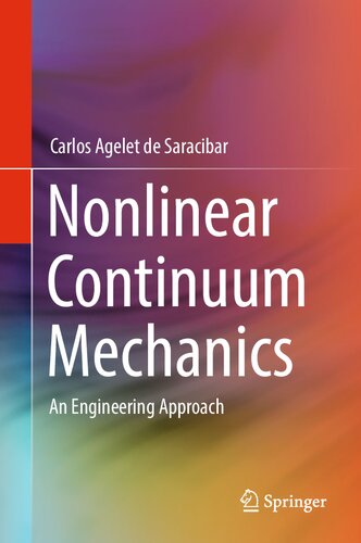 Nonlinear Continuum Mechanics. An Engineering Approach (PDF/EPUB Version)
