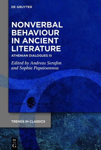 Nonverbal Behaviour in Ancient Literature: Athenian Dialogues III (Trends in Classics - Supplementary Volumes, 155) (PDF/EPUB Version)
