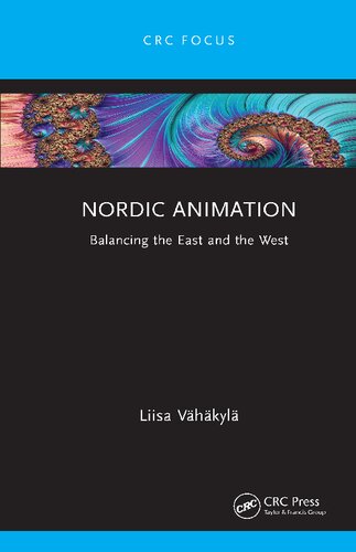 Nordic Animation: Balancing the East and the West (PDF/EPUB Version)
