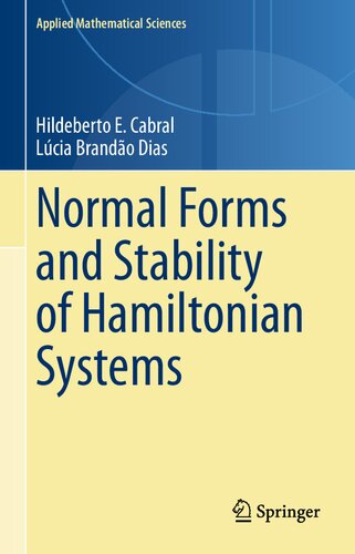 Normal Forms and Stability of Hamiltonian Systems (Applied Mathematical Sciences, 218) (PDF/EPUB Version)
