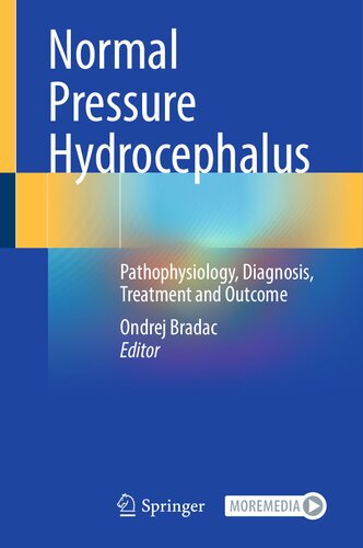 Normal Pressure Hydrocephalus: Pathophysiology, Diagnosis, Treatment and Outcome (PDF/EPUB Version)
