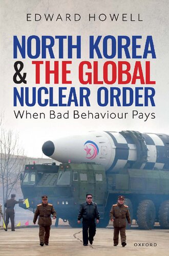 North Korea and the Global Nuclear Order: When Bad Behaviour Pays (PDF/EPUB Version)
