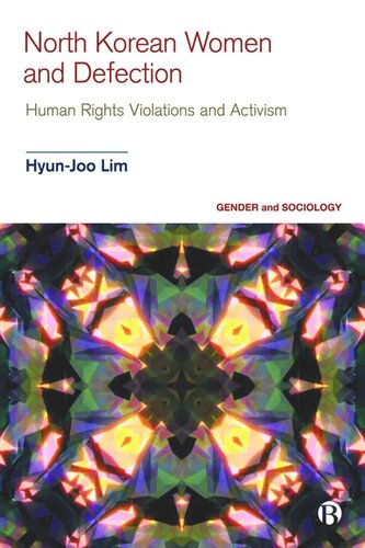 North Korean Women and Defection: Human Rights Violations and Activism (PDF/EPUB Version)
