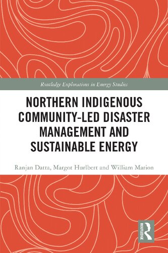 Northern Indigenous Community-Led Disaster Management and Sustainable Energy (PDF/EPUB Version)
