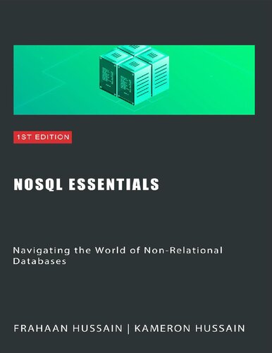 NoSQL Essentials: Navigating the World of Non-Relational Databases (PDF/EPUB Version)