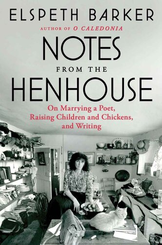 Notes from the Henhouse: On Marrying a Poet, Raising Children and Chickens, and Writing (PDF/EPUB Version)